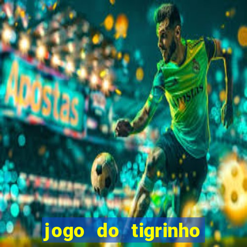 jogo do tigrinho apk dinheiro infinito